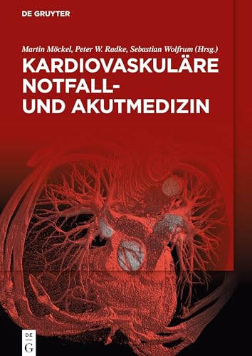 Kardiovaskulare Notfall- und Akutmedizin by Sebastian Wolfrum ISBN 9783110596311