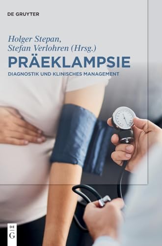 Praeklampsie by Holger Stepan ISBN 9783110611908