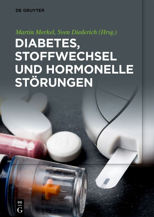 Diabetes, Stoffwechsel und hormonelle Störungen by Martin Merkel ISBN 9783110681925