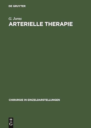 Arterielle Therapie by G Jorns ISBN 9783110985412