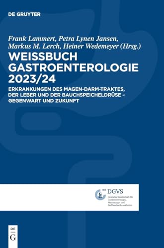 Weissbuch Gastroenterologie 2023/24 by Frank Lammert ISBN 9783110995756