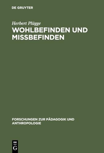 Wohlbefinden und Missbefinden by Herbert Plgge ISBN 9783111024790