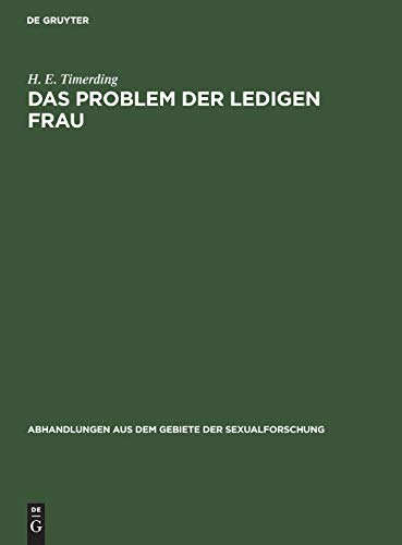 Das Das Problem Der Ledigen Frau by H E Timerding ISBN 9783111050263