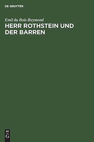 Herr Rothstein Und Der Barren by Emil Du Bois-Reymond ISBN 9783111095226