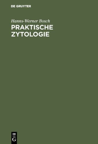 Praktische Zytologie by Hanns-Werner Bosch ISBN 9783111102320