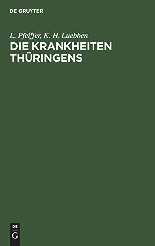 Die Krankheiten Thringens by K Luebben ISBN 9783111112794