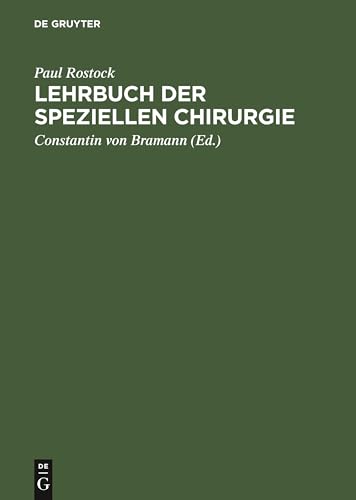 Lehrbuch der speziellen Chirurgie by Paul Rostock ISBN 9783111113845