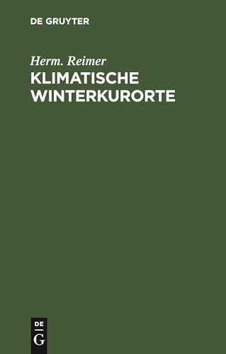 Klimatische Winterkurorte by Herm Reimer ISBN 9783111119663