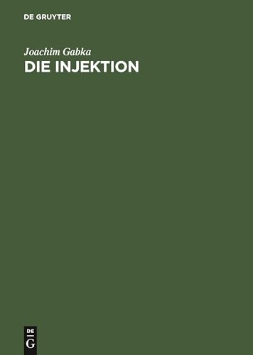Die Injektion by Joachim Gabka ISBN 9783111135137