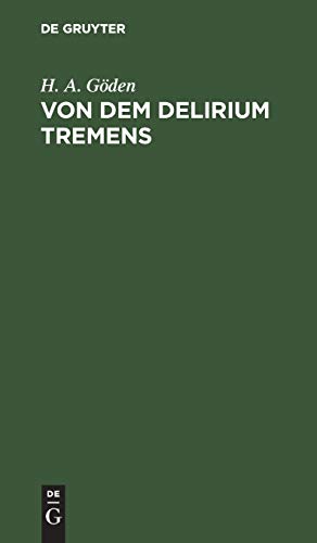 Von Dem Delirium Tremens by H Gden ISBN 9783111135144