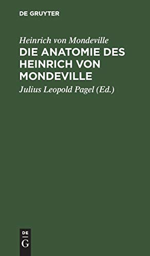 Die Anatomie des Heinrich von Mondeville by Heinrich Von Mondeville ISBN 9783111135229