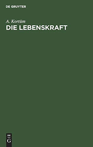 Die Lebenskraft by A Kortm ISBN 9783111136257