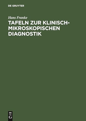 Tafeln Zur Klinisch-Mikroskopischen Diagnostik by Hans Franke ISBN 9783111143422