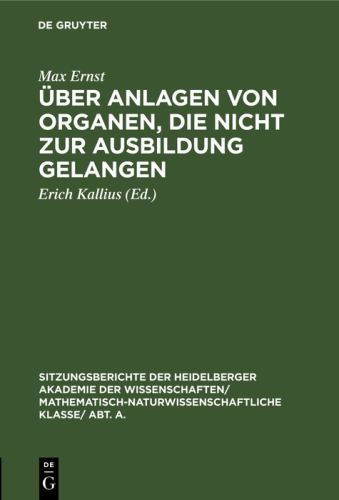 ber Anlagen Von Organen, Die Nicht Zur Ausbildung Gelangen by Max Ernst