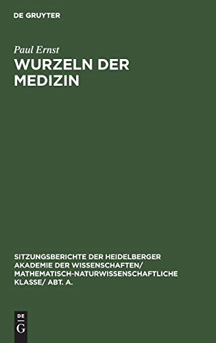 Wurzeln Der Medizin by Paul Ernst ISBN 9783111188720