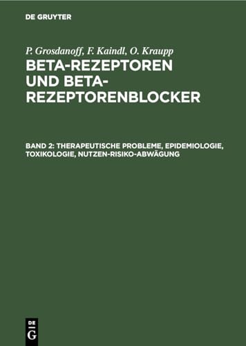 Therapeutische Probleme, Epidemiologie, Toxikologie, Nutzen-Risiko-Abwgung by P Grosdanoff ISBN 9783111198996