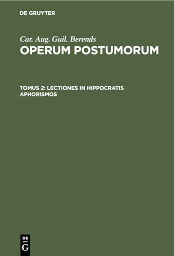 Lectiones in Hippocratis aphorismos by Aug Guil A Stosch ISBN 9783111207100