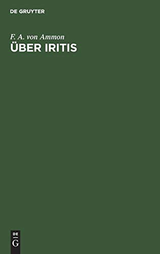 ber Iritis by F A Von Ammon ISBN 9783111216812