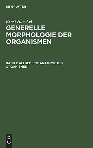 Allgemeine Anatomie Der Organismen by Ernst Haeckel ISBN 9783111250380