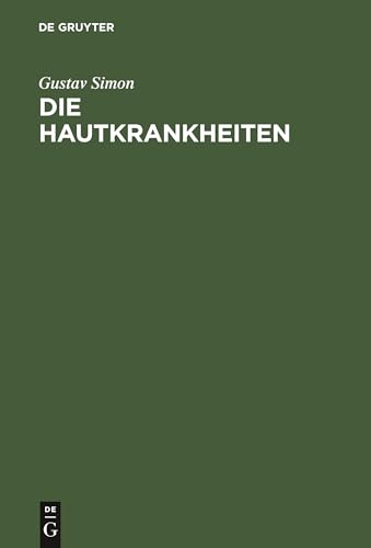 Die Hautkrankheiten by Gustav Simon ISBN 9783111261119