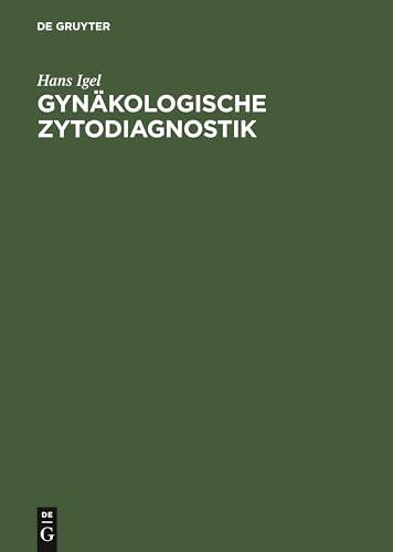 Gynkologische Zytodiagnostik by Hans Igel ISBN 9783111304403
