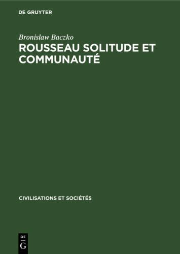 Rousseau Solitude Et Communaut by Bronislaw Baczko ISBN 9783112302972