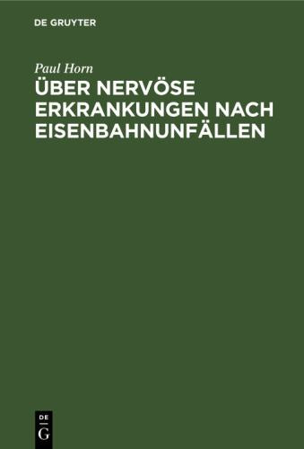 ber Nervse Erkrankungen Nach Eisenbahnunfllen by Paul Horn ISBN 9783112356159