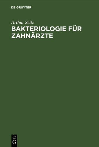 Bakteriologie Für Zahnärzte by Arthur Seitz