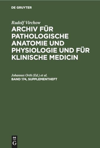 Rudolf Virchow: Archiv Fr Pathologische Anatomie Und Physiologie Und Fr Klinische Medicin. Band 174, Supplementheft by Rudolf Virchow ISBN 9783112387672