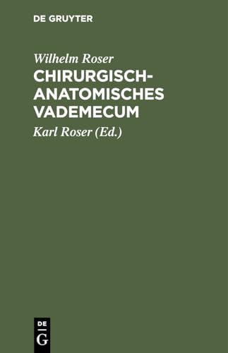 Chirurgisch-Anatomisches Vademecum by Wilhelm Roser ISBN 9783112390597