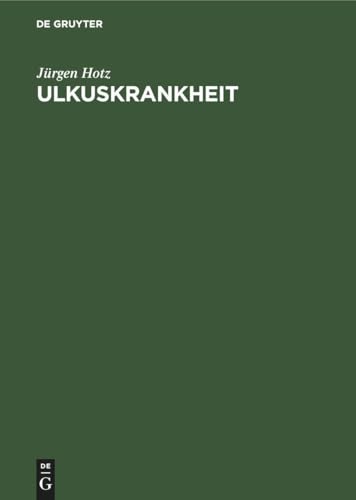 Ulkuskrankheit by Jrgen Hotz ISBN 9783112417652