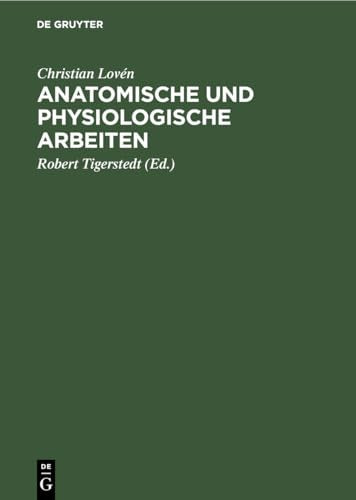 Anatomische Und Physiologische Arbeiten by Christian Lovn ISBN 9783112449158