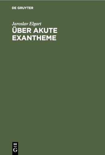 ber Akute Exantheme by Jaroslav Elgart ISBN 9783112452394