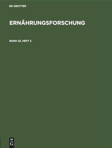 Ernhrungsforschung. Band 23, Heft 2 by No Contributor ISBN 9783112488096