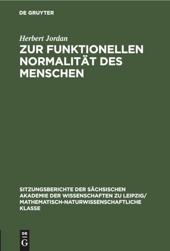 Zur Funktionellen Normalitt Des Menschen by Herbert Jordan ISBN 9783112498897