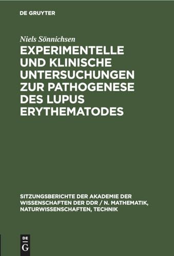 Experimentelle Und Klinische Untersuchungen Zur Pathogenese Des Lupus Erythematodes by Niels Snnichsen ISBN 9783112503577
