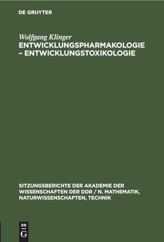 Entwicklungspharmakologie - Entwicklungstoxikologie by Wolfgang Klinger ISBN 9783112503973