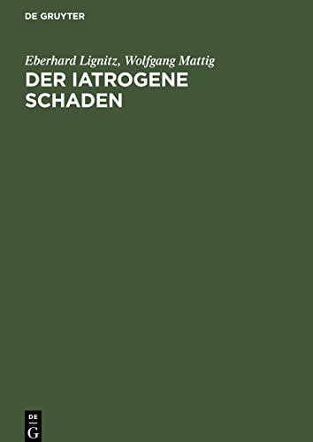 Der Der Iatrogene Schaden by Eberhard Lignitz ISBN 9783112569733