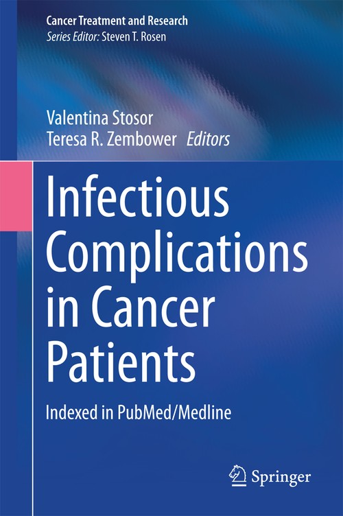 Infectious Complications in Cancer Patients by Valentina Stosor ISBN 9783319042190