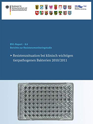 Berichte zur Resistenzmonitoringstudie 2010/2011 by Bundesamt Lebe ISBN 9783319059952