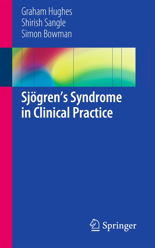 Sjogrens Syndrome in Clinical Practice by Graham Hughes ISBN 9783319060583