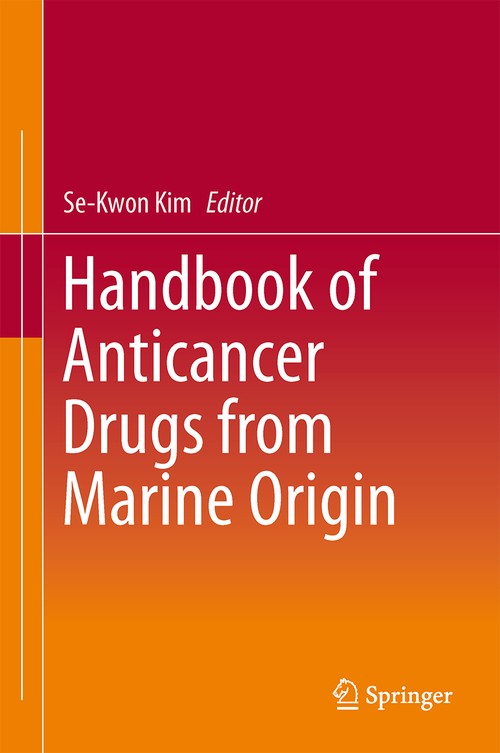 Handbook of Anticancer Drugs from Marine Origin by Se-Kwon Kim ISBN 9783319071442