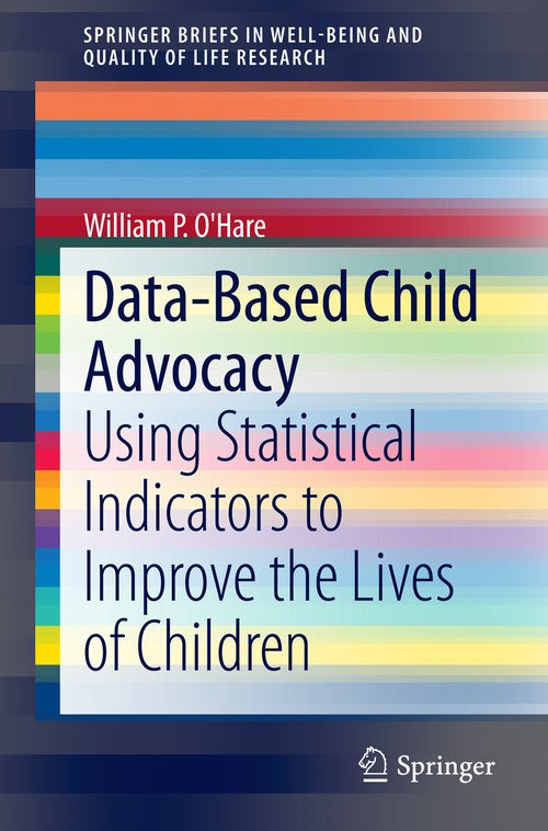 Data-Based Child Advocacy by William P O'hare ISBN 9783319078298
