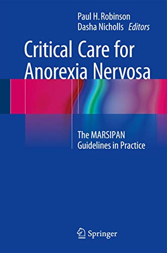 Critical Care for Anorexia Nervosa by Paul H Robinson ISBN 9783319081731