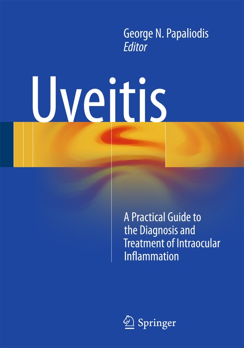 Uveitis by George N Papaliodis ISBN 9783319091259