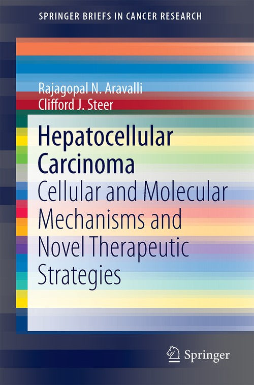 Hepatocellular Carcinoma by Rajagopal N Aravalli ISBN 9783319094137