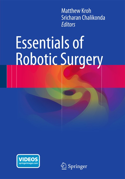 Essentials of Robotic Surgery by Matthew Kroh ISBN 9783319095639