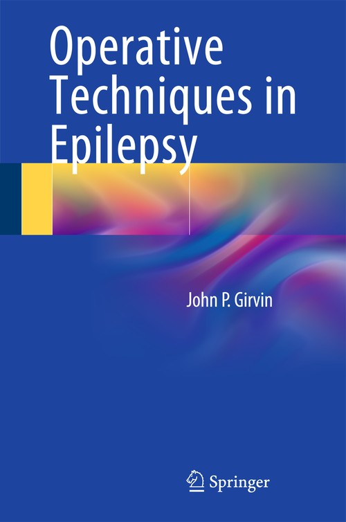 Operative Techniques in Epilepsy by John P Girvin ISBN 9783319109206