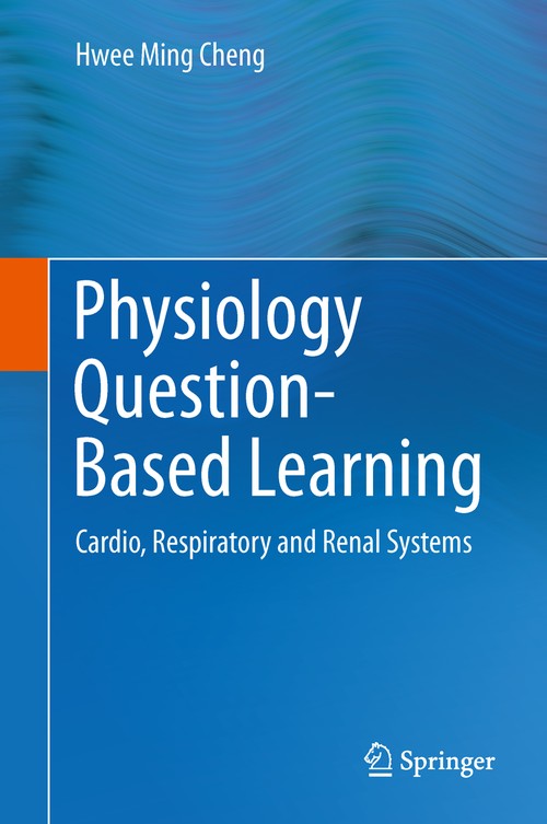 Physiology Question-Based Learning by Hwee Ming Cheng