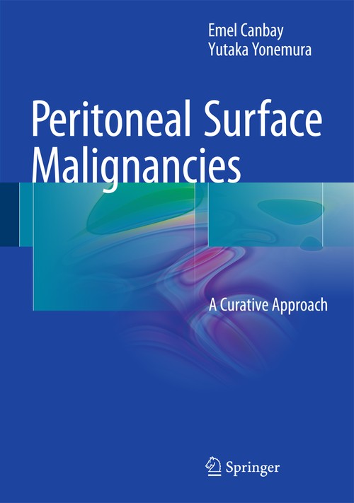 Peritoneal Surface Malignancies by Emel Canbay ISBN 9783319129365